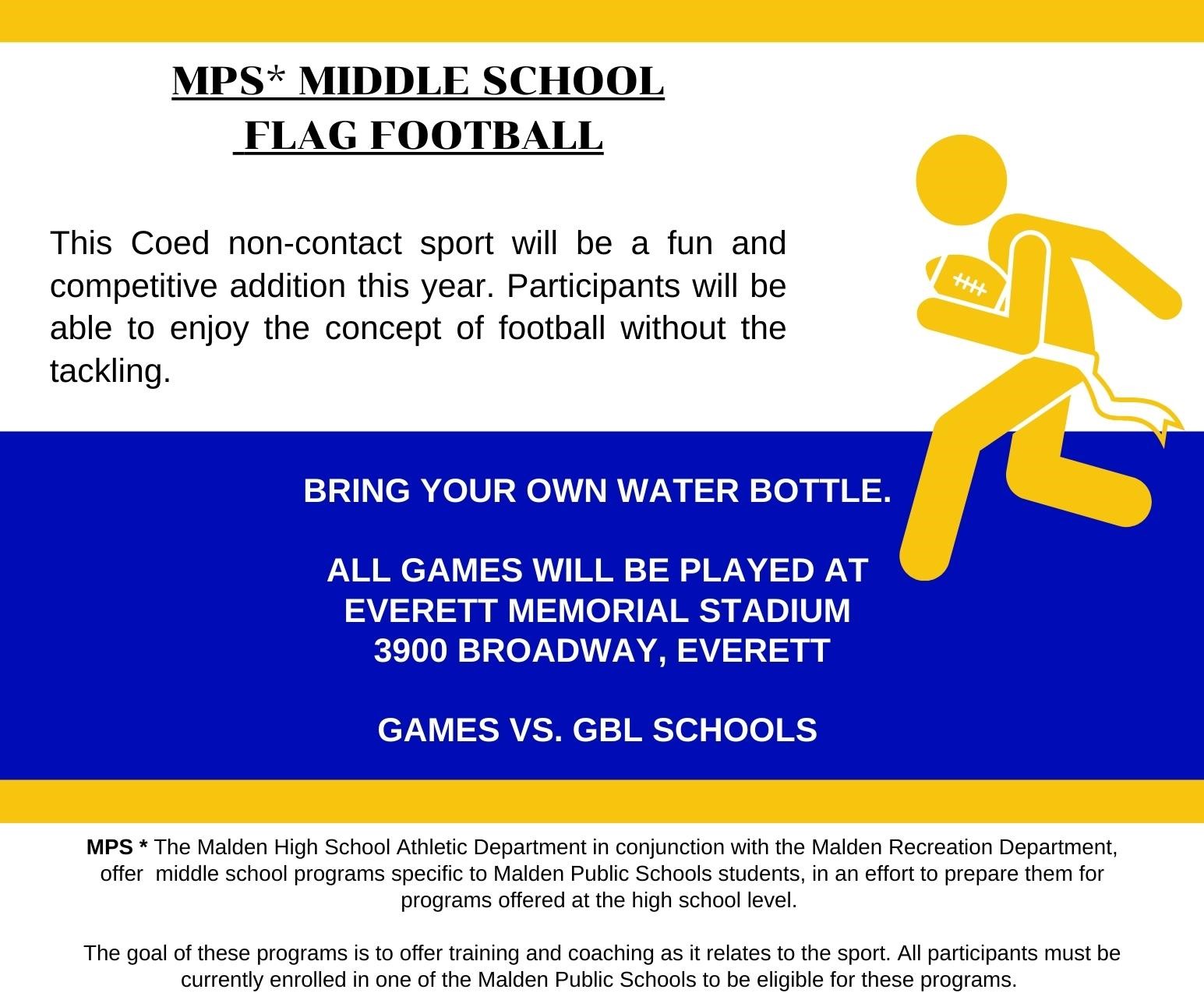 Malden Recreation Department MPS* MIDDLE SCHOOL FLAG FOOTBALL LEAGUE